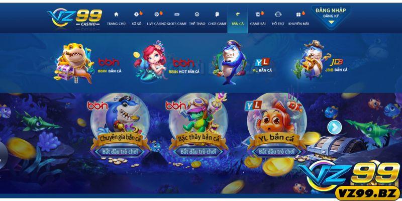 Giới thiệu sơ lược về game bắn cá vz99 của nhà cái