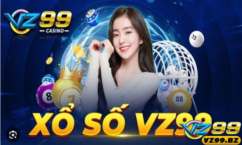 Khám phá sảnh game Xổ số VZ99 có gì đặc biệt?