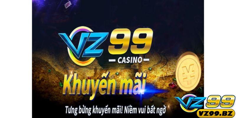 Khuyến mãi vz99 - Sự kiện ưu đãi siêu hấp dẫn tại nhà cái vz99